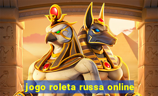 jogo roleta russa online